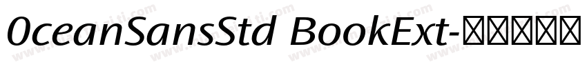 0ceanSansStd BookExt字体转换